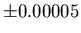 $\pm 0.00005$