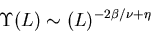 \begin{displaymath}
\Upsilon(L) \sim (L)^{-2\beta/\nu + \eta}
\end{displaymath}
