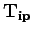 ${\bf T_{ip}}$